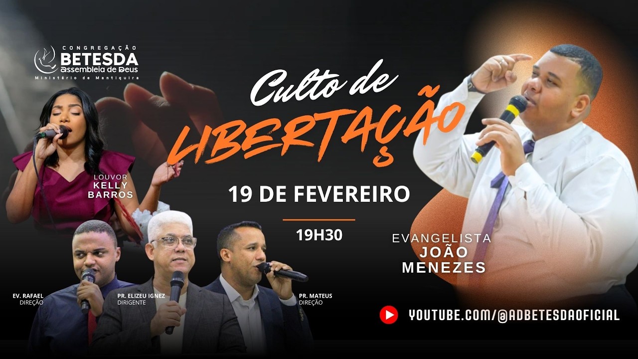 Culto de Libertação - Congregação Betesda - 19/02/26