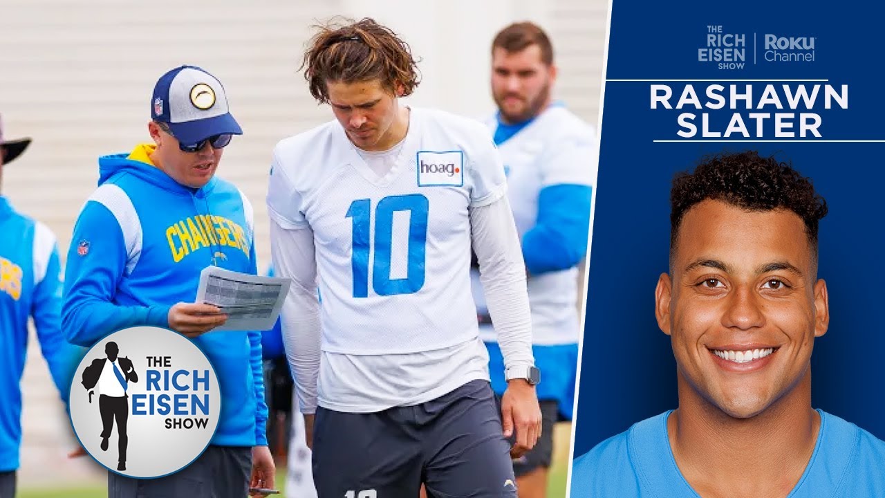All-Pro OT Rashawn Slater: What New Chargers&rsquo; OC Kellen Moore Brings to L.A. | The Rich Eisen Show
