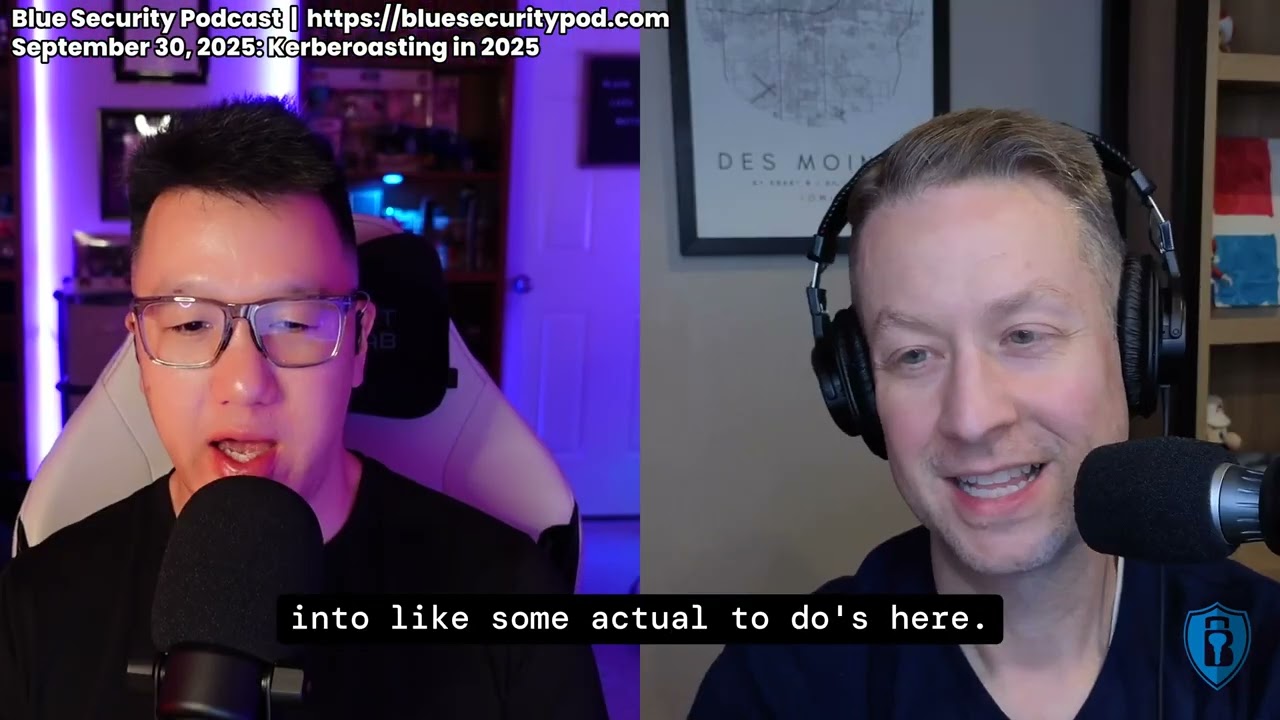 Blue Security Podcast - 2025-09-30 - Kerberoasting in 2025