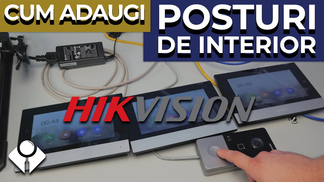 Cum configurezi multiple posturi de interior la videointerfoanele IP Hikvision