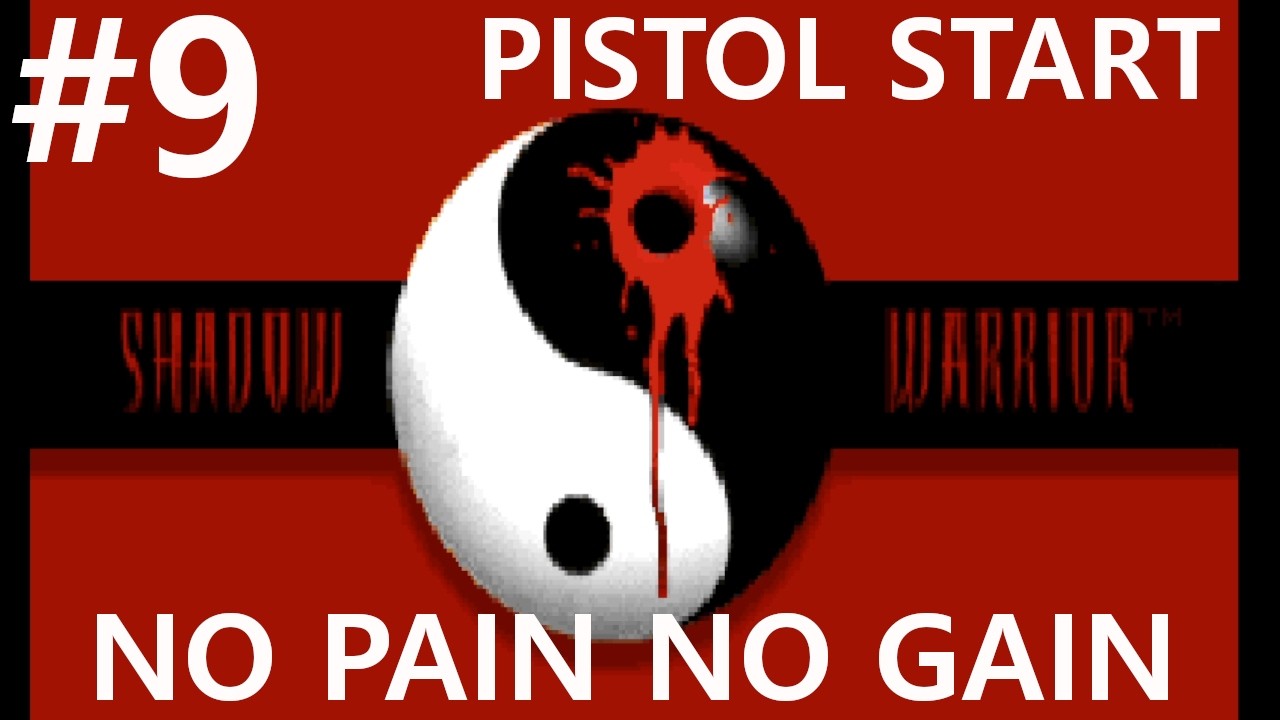#9 Верный меч Ло Вэнга. Shadow Warrior (Monastery) [No pain no gain, pistolstart]