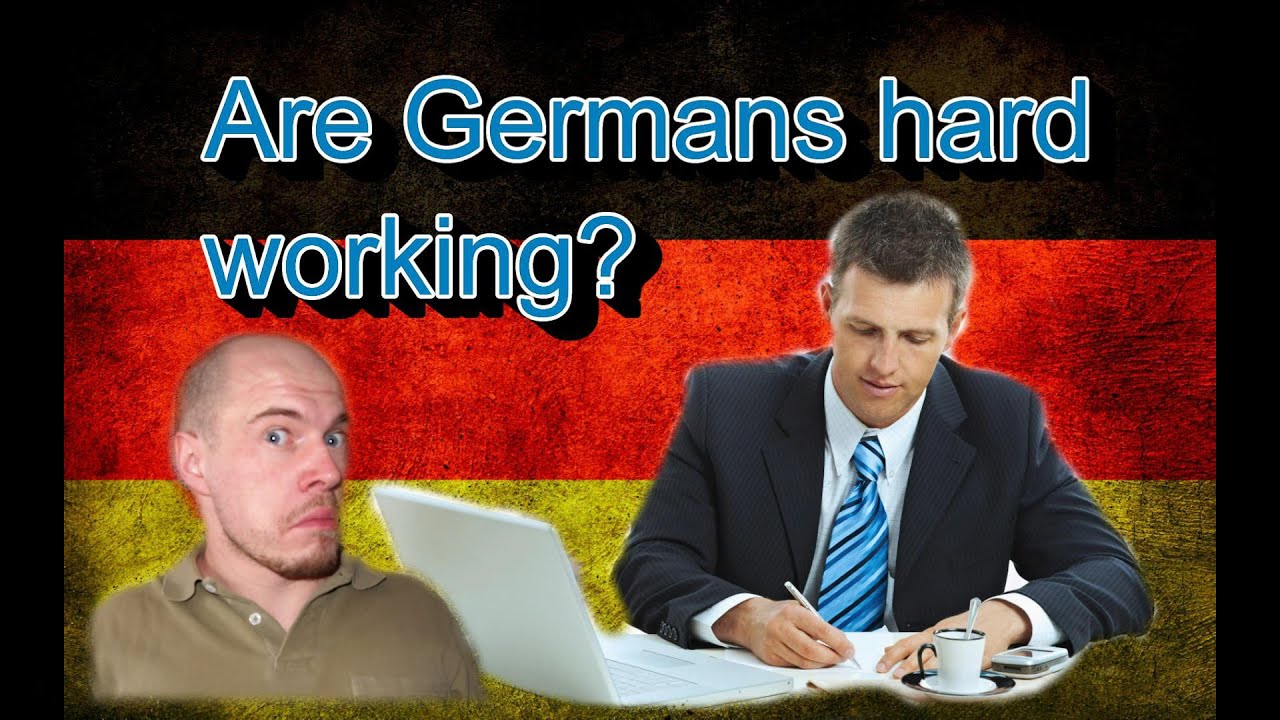 Germany, how it is: Hard working Germans? Work culture in Germany