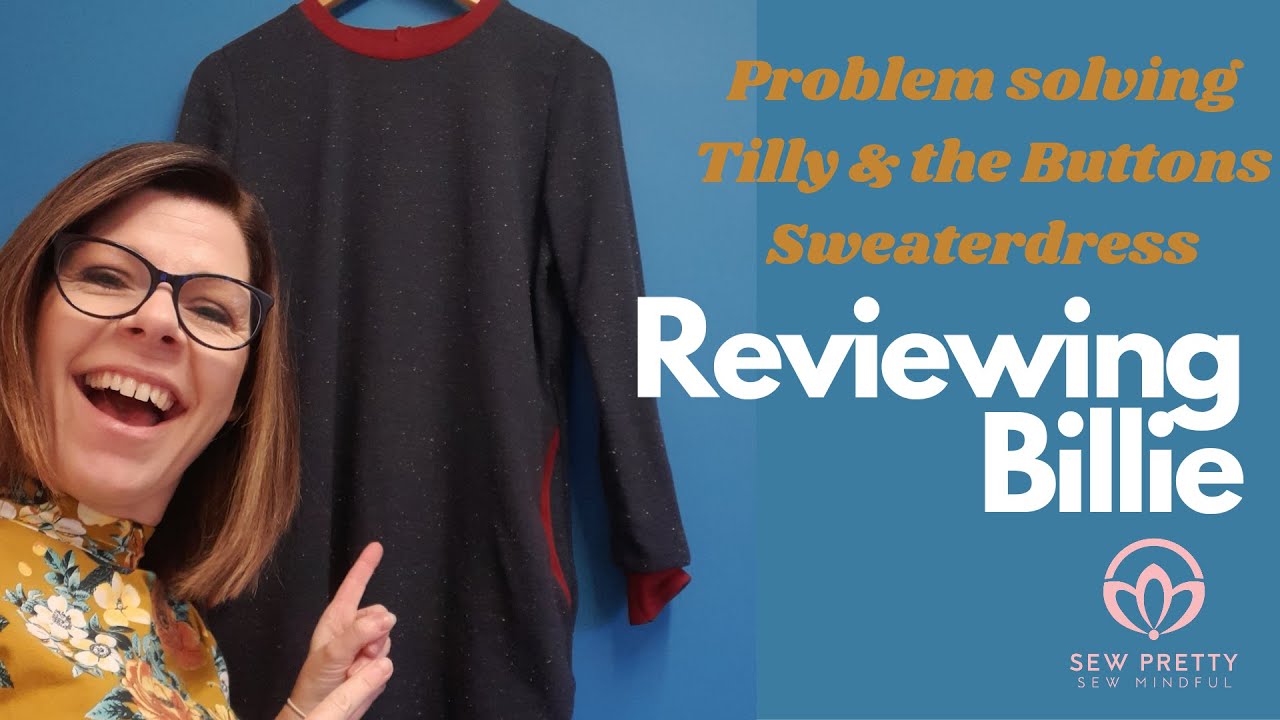 Billie Sweater dress,  | Tilly and the Buttons | Reviews, Hacks, Recommendations & Fabrics