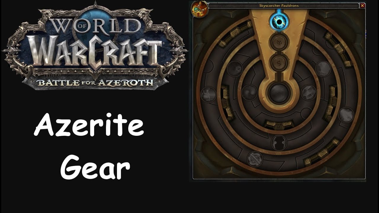 WoW-BFA-Azerite Gear Explained