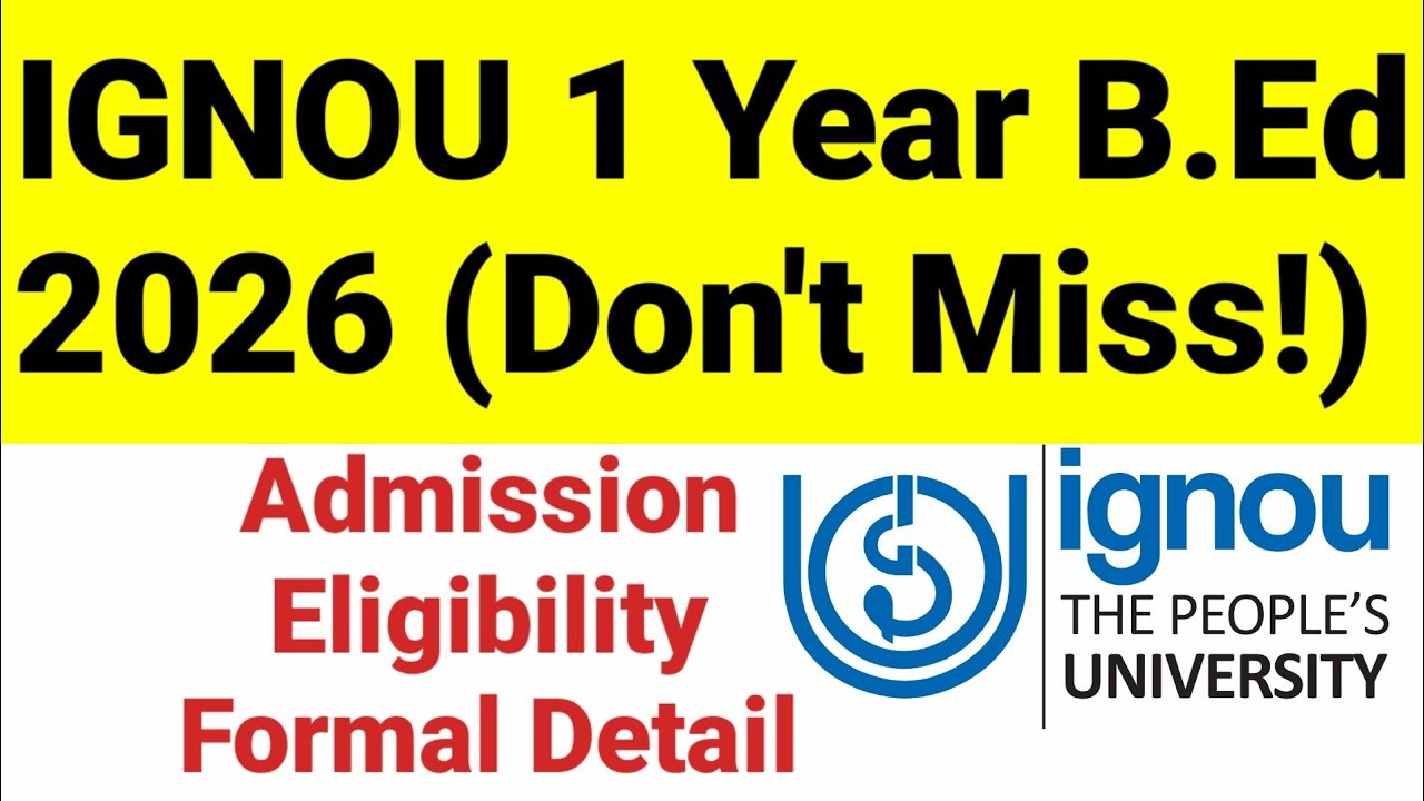 IGNOU 1 YEAR B.Ed 2026 I IGNOU Started One Year B.Ed I Ignou 1 Year B.Ed Update I 1 Year B.Ed
