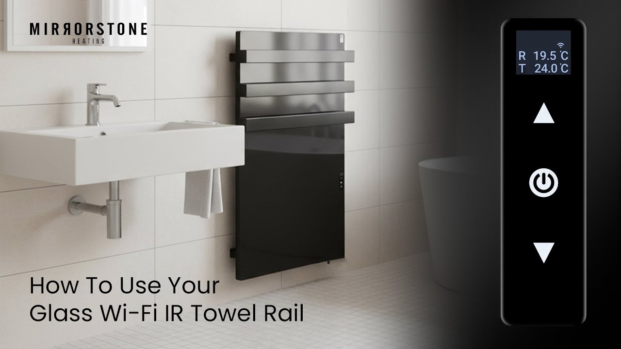How To Use Your Glass Wi-Fi IR Towel Rail - [Mirrorstone Heating]