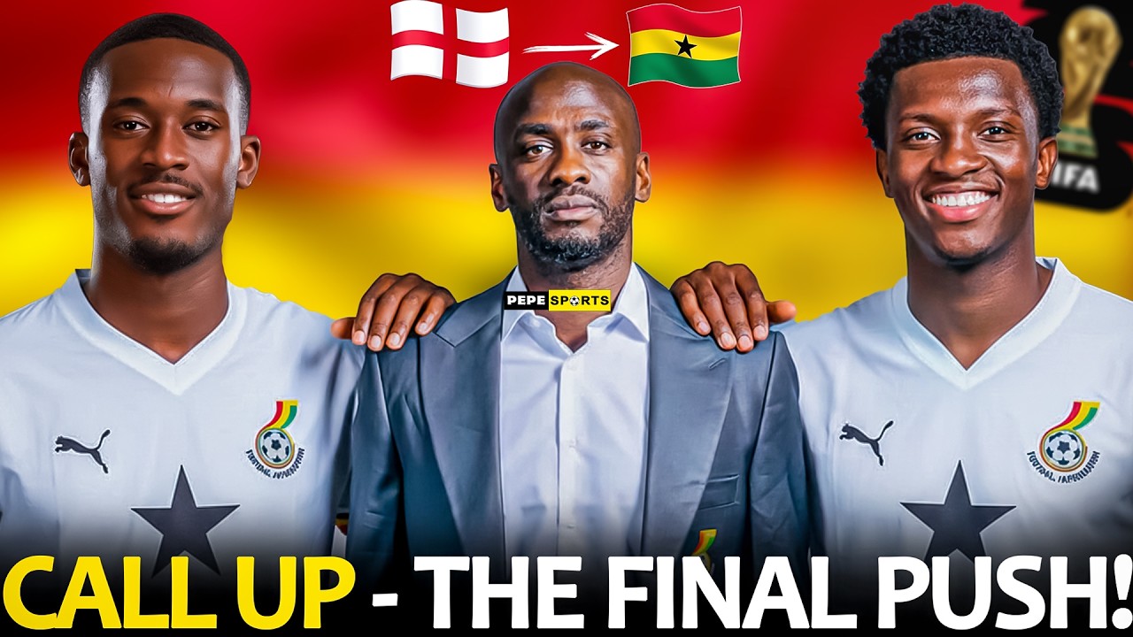EDDIE & ODOI LAST CHANCE 🔥BLACK STARS 🇧🇴 WORLD CUP SQUAD UPDATE 🔥 FINAL PUSH FOR NKATIA & HUDSON