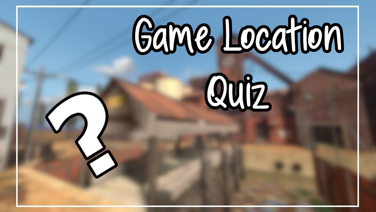 Video Game Locations Quiz #1