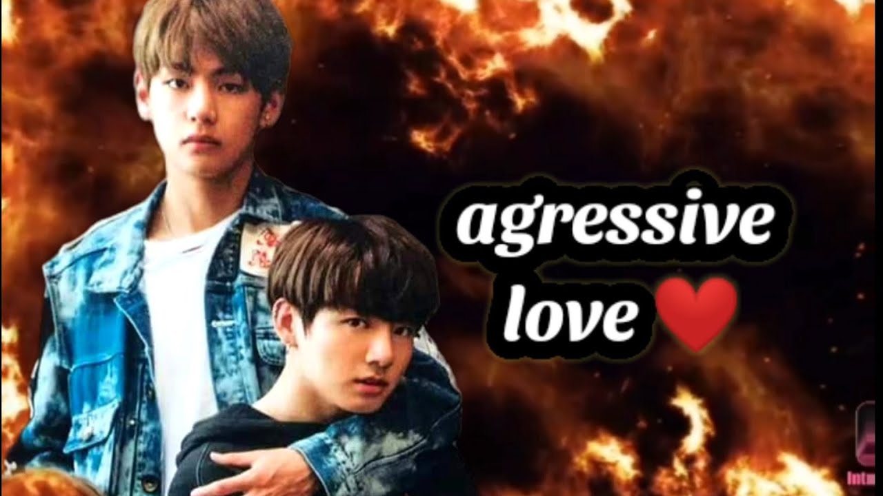 agressive love S2❤️episode1(taekookff) @saranghaeworld