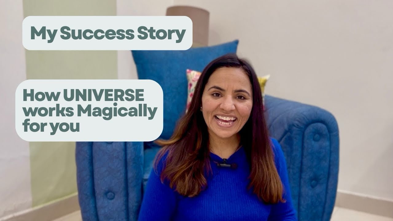 My magical Success story- how universe works magically for you
