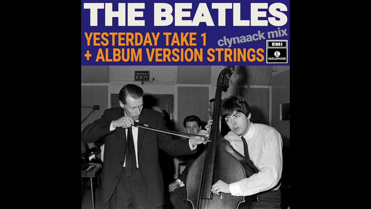 The Beatles - Yesterday Take 1 + Strings