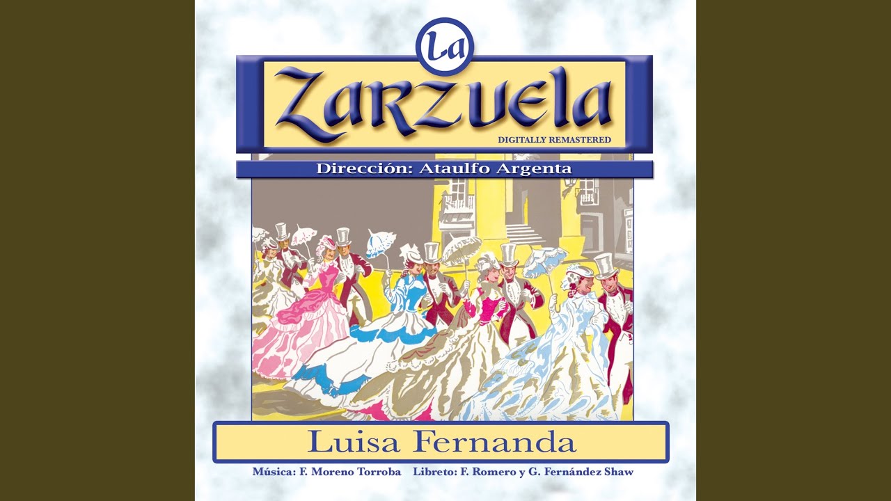 Luisa Fernanda: Dúo: En mi tierra extremeña (Remastered)