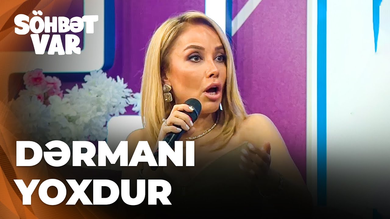 Söhbət Var - İradə İbrahimova həyat yoldaşının xəstəliyindən danışdı - Son bir ili qalıb