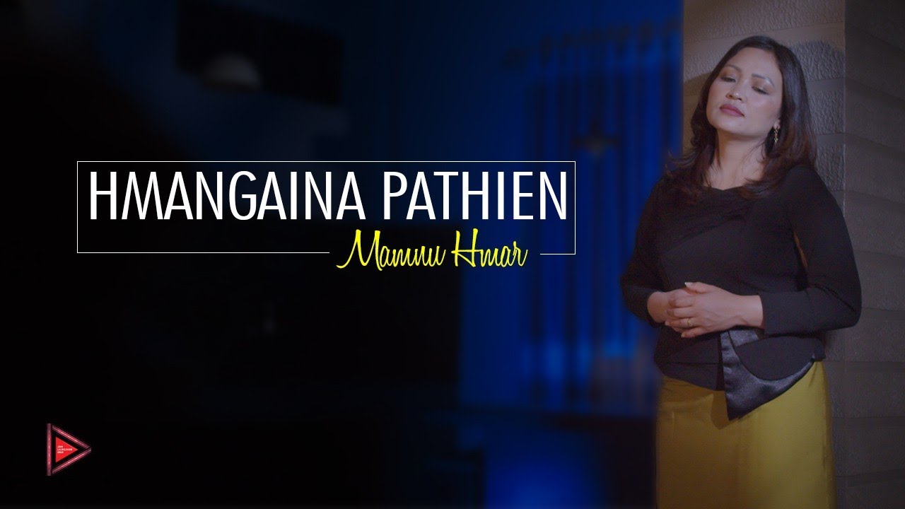 Mamnu Hmar - Hmangaina Pathien (Official Music Video)