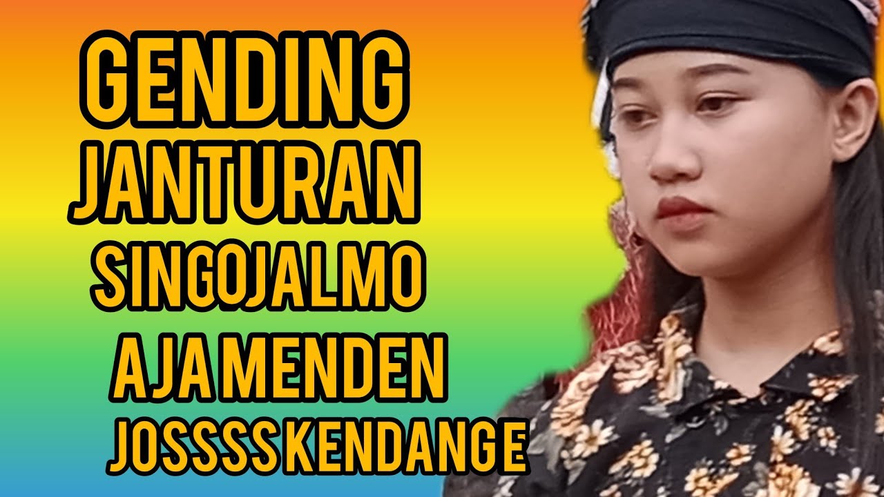 GENDING JANTURAN SINGO JAlMO EBEG SIDO DADI SURO KENCONO PENAk PISAN KENDANGE