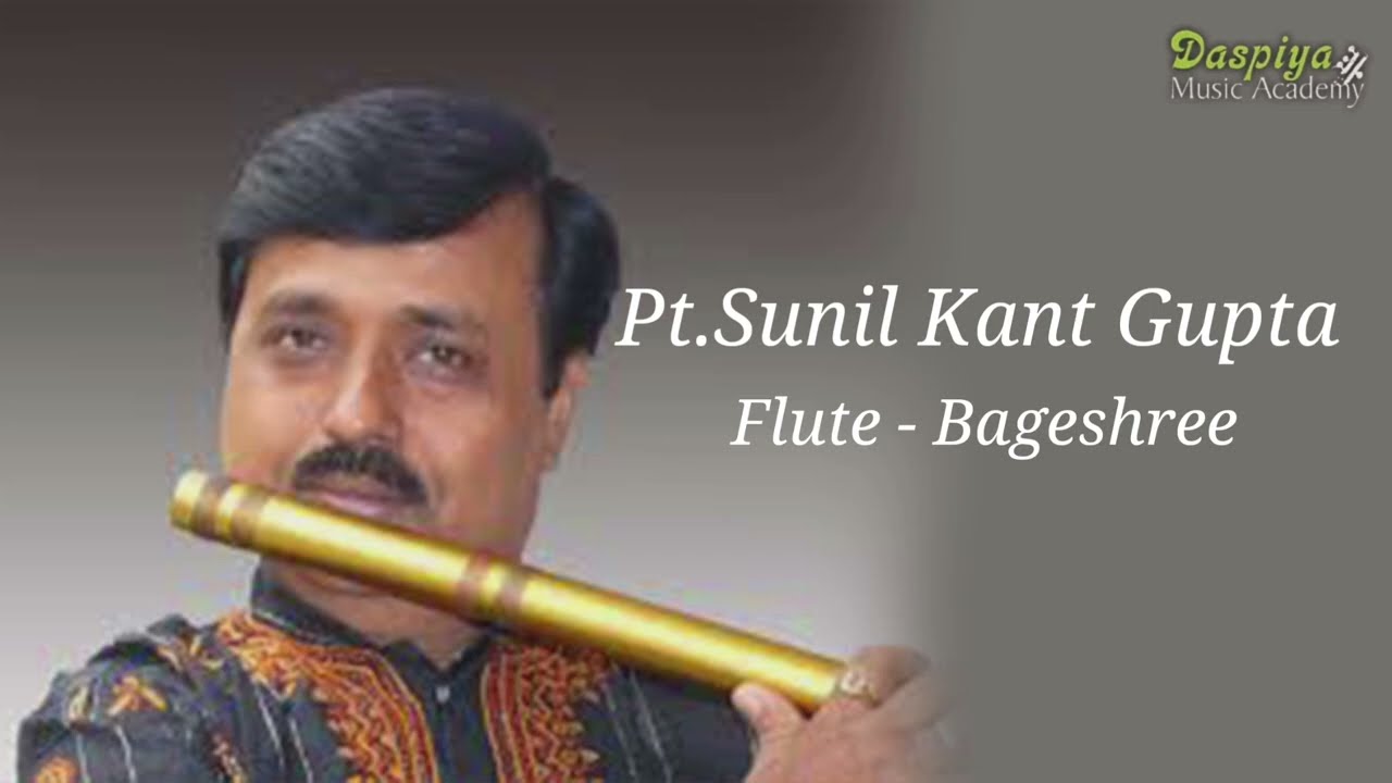 Pt.Sunil Kant Gupta | Flute Recital  | Raag Bageshree | Classical | Instrumental Music