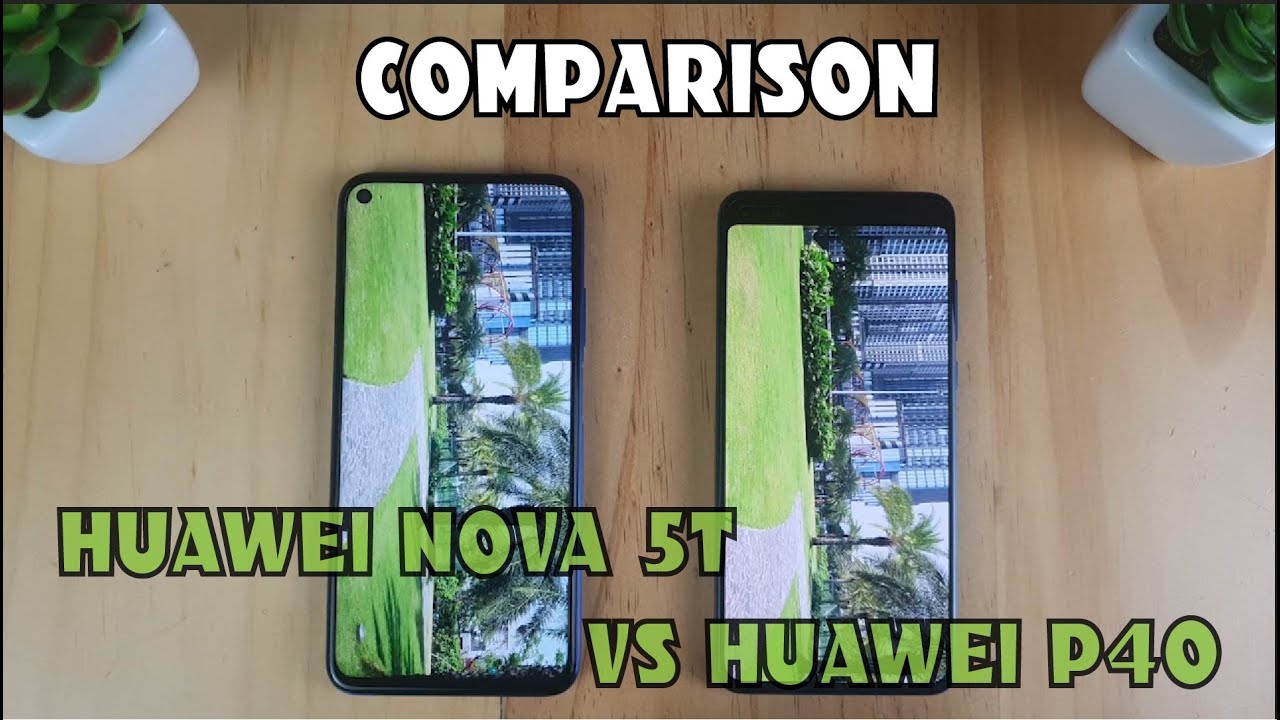 Huawei Nova 5T vs Huawei P40 | Video test Display, SpeedTest, Camera Comparison