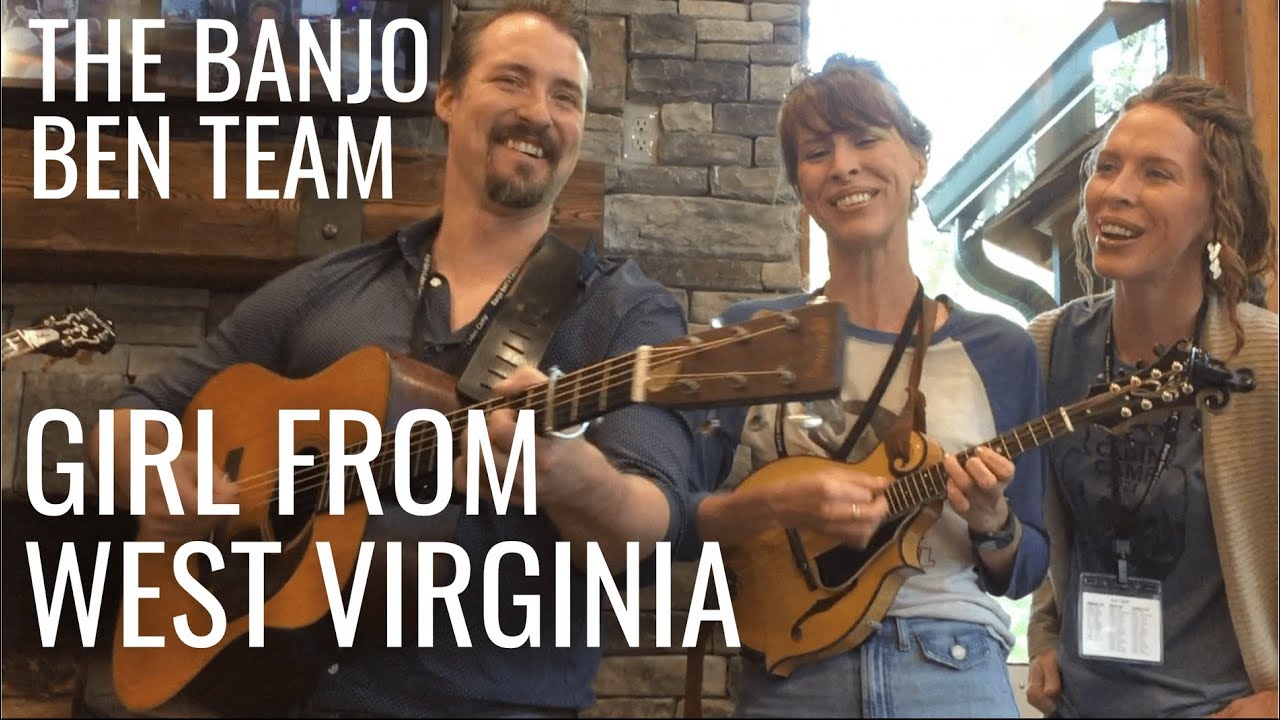 Girl from West Virginia– Banjo Ben Team