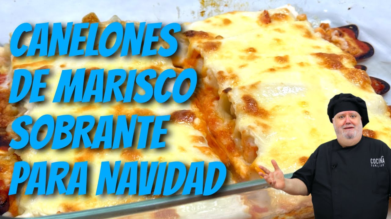 Canelones de marisco sobrante de Navidad