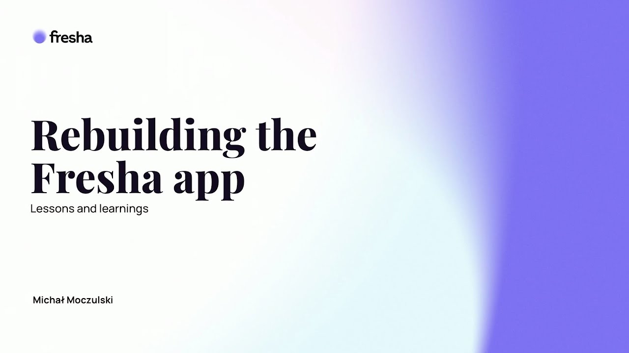 Lessons and learnings from rebuilding the Fresha app