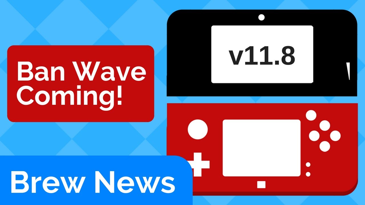 3DS 11.8 Ban Wave? Nintendo Switch SDK Leaked | Brew News