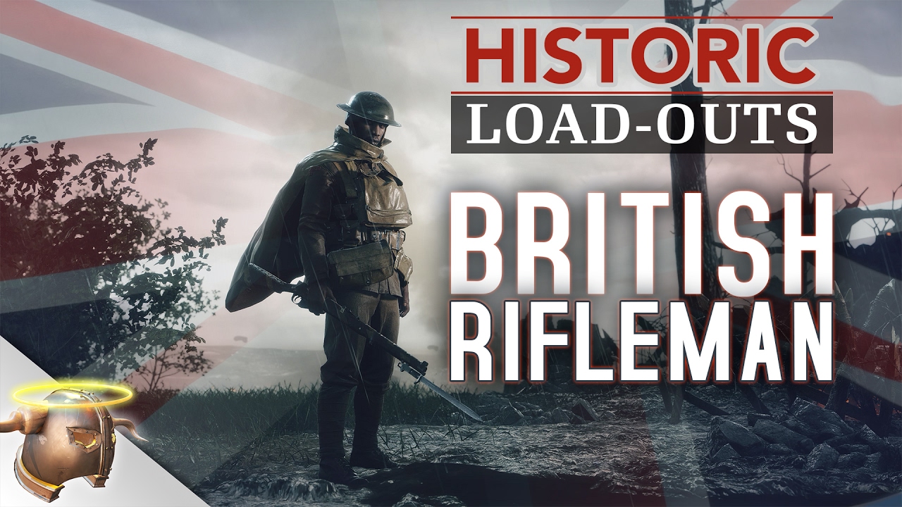 Battlefield 1 Historic Load-Outs: BRITISH RIFLEMAN (Lee Enfield) | RangerDave