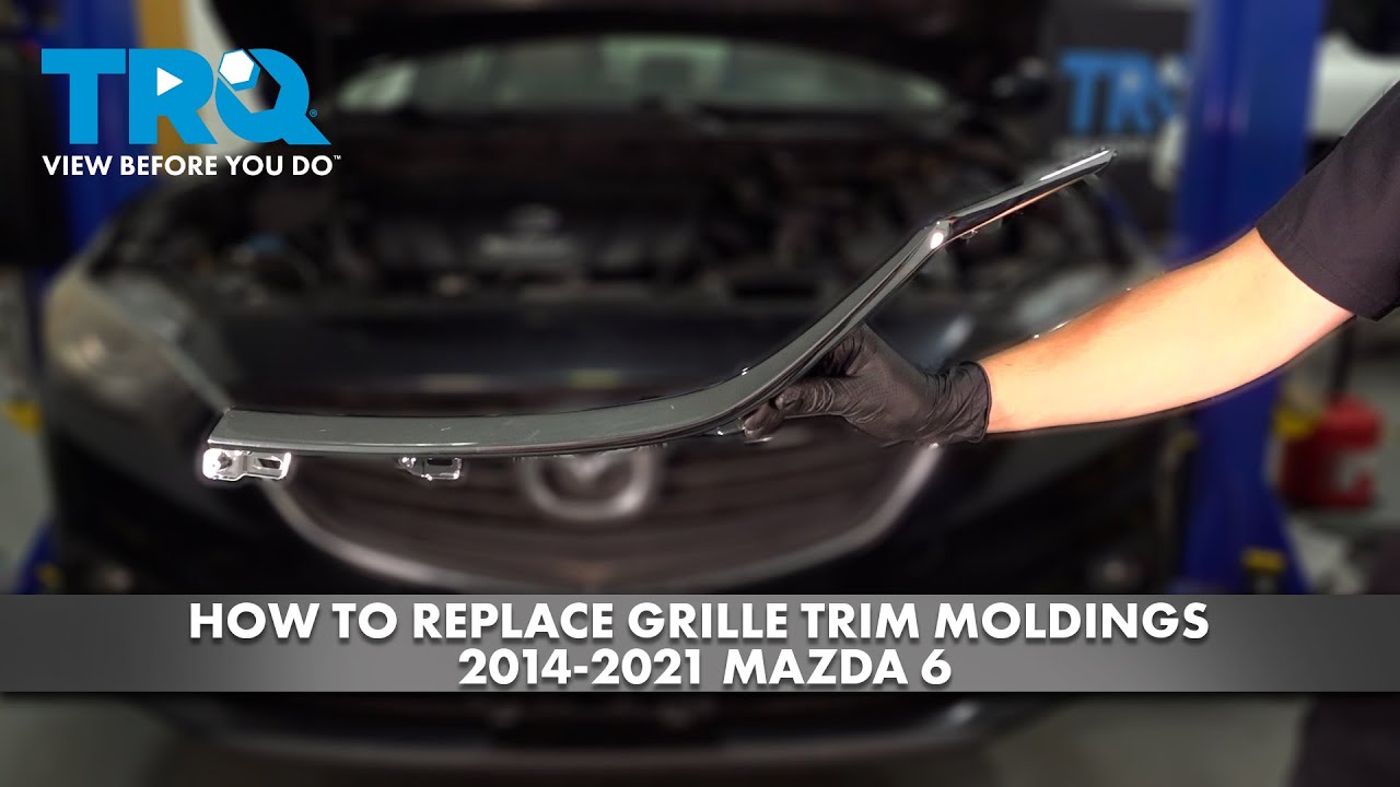 Как заменить молдинги решетки радиатора на Mazda 6 2014-2021 годов