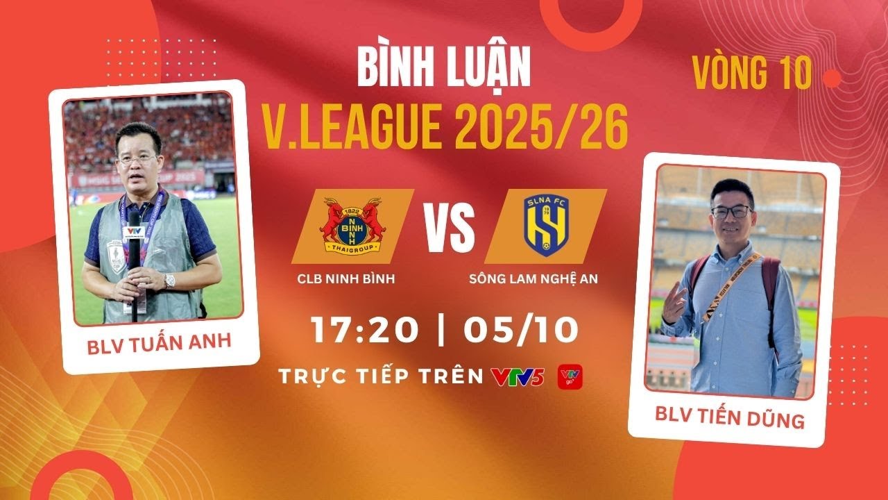 TRỰC TIẾP V.LEAGUE: CLB NINH BÌNH vs SÔNG LAM NGHỆ AN | Bình luận trước trận đấu