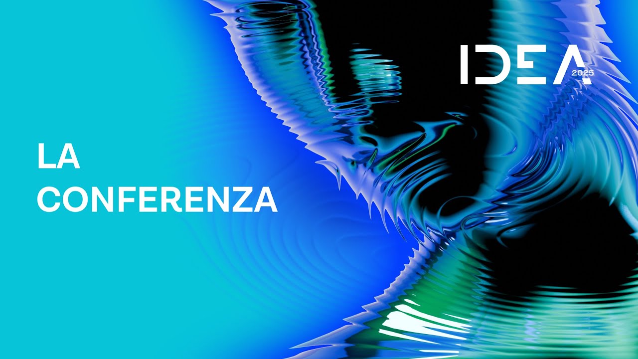 IDEA 2025 | La Conferenza