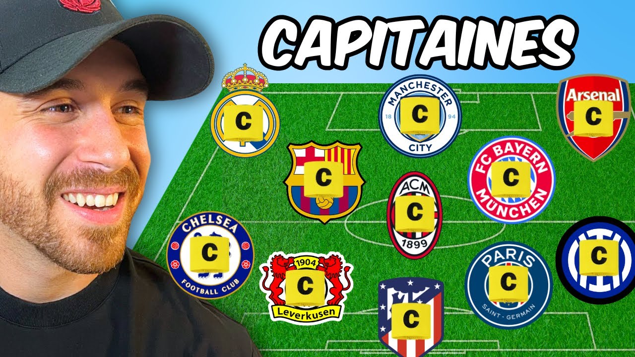 J'achète le CAPITAINE de CHAQUE CLUB !