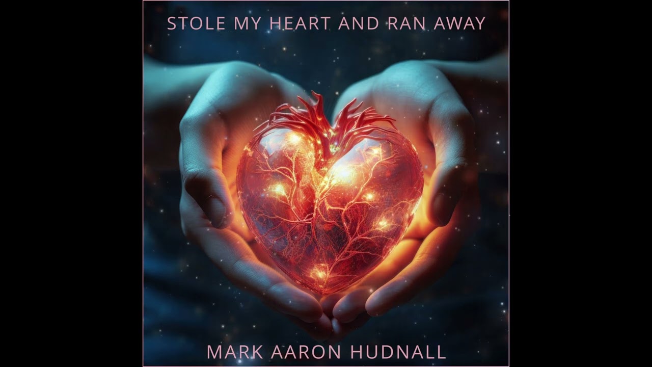 Mark AAron Hudnall - Stole My Heart and Ran Away (Official Audio)