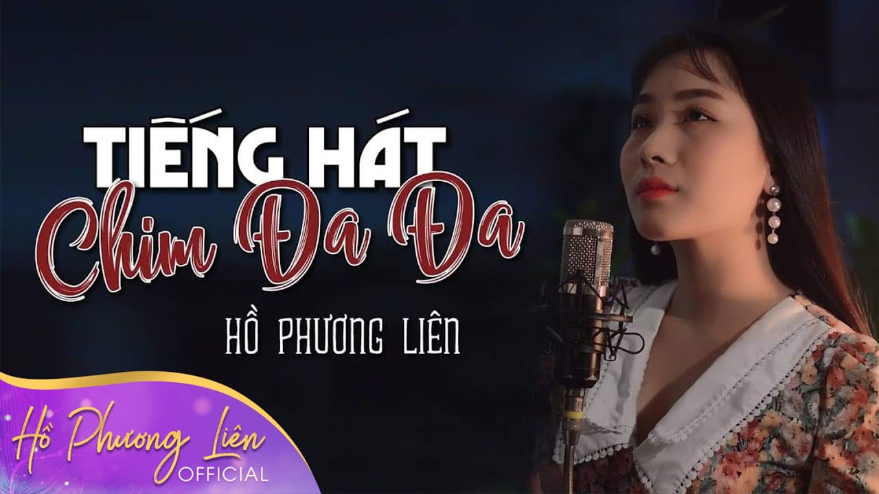 Tiếng Hát Chim Đa Đa ( Võ Đông Điền ) - Hồ Phương Liên | MV OFFICIAL