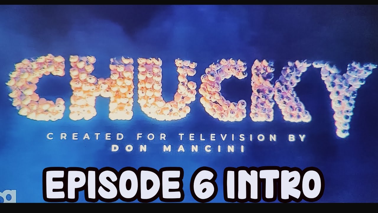 CHUCKY - SEASON 2 EPISODE 6 INTRO TITLE | He Is Risen Indeed