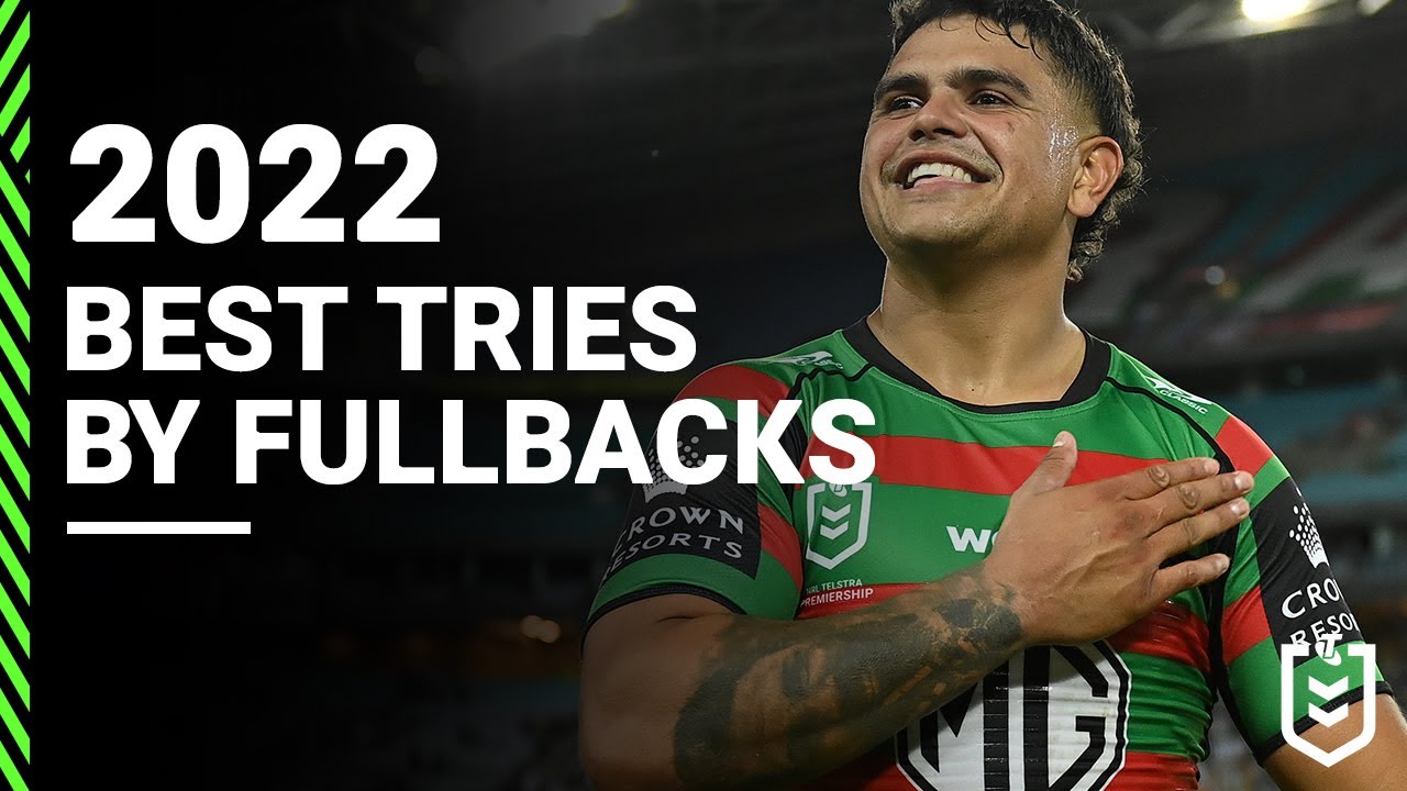 NRL Highlights | The best NRL tries from fullbacks in 2022 | Telstra Premiership | Season Highlights