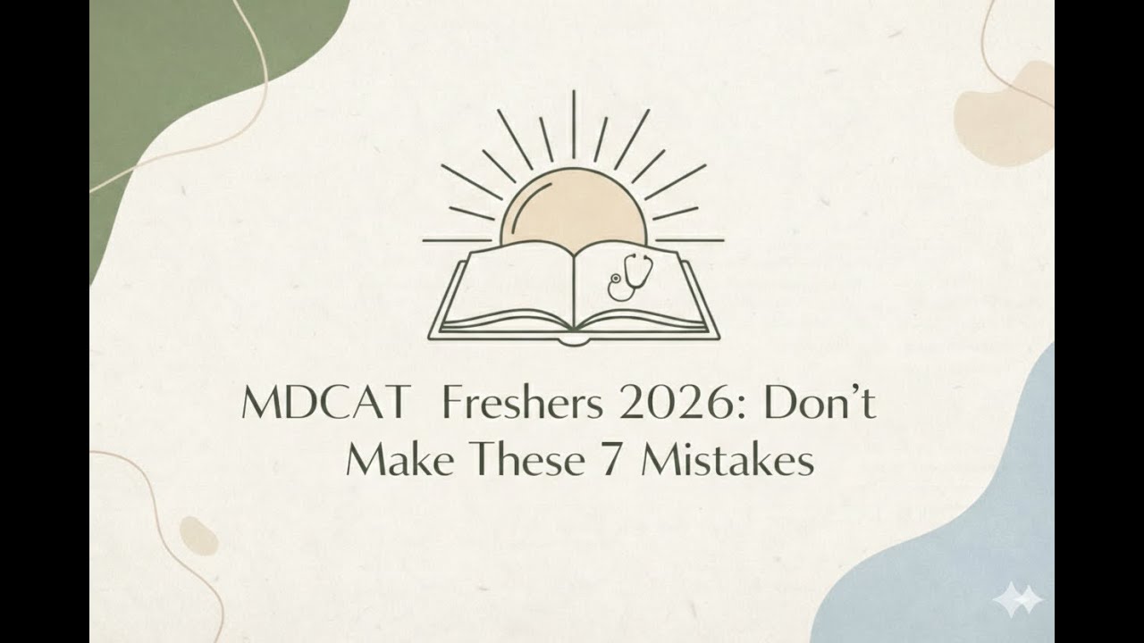 MDCAT Freshers:7 Mistakes That Ruin Your Preparation❌#MDCAT #MDCATFreshers #MDCAT2026 #MDCATMistakes