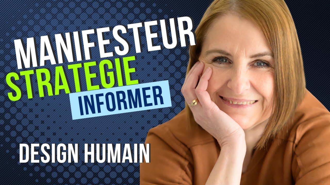 La stratégie du Manifesteur en Design Humain : 