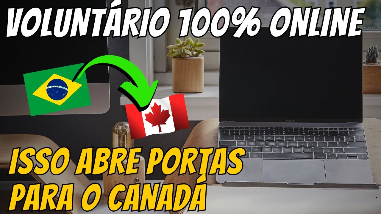 Melhore o INGL&Ecirc;S e Consiga a EXPERI&Ecirc;NCIA CANADENSE Do BRASIL | TRABALHO VOLUNTARIO Pela INTERNET