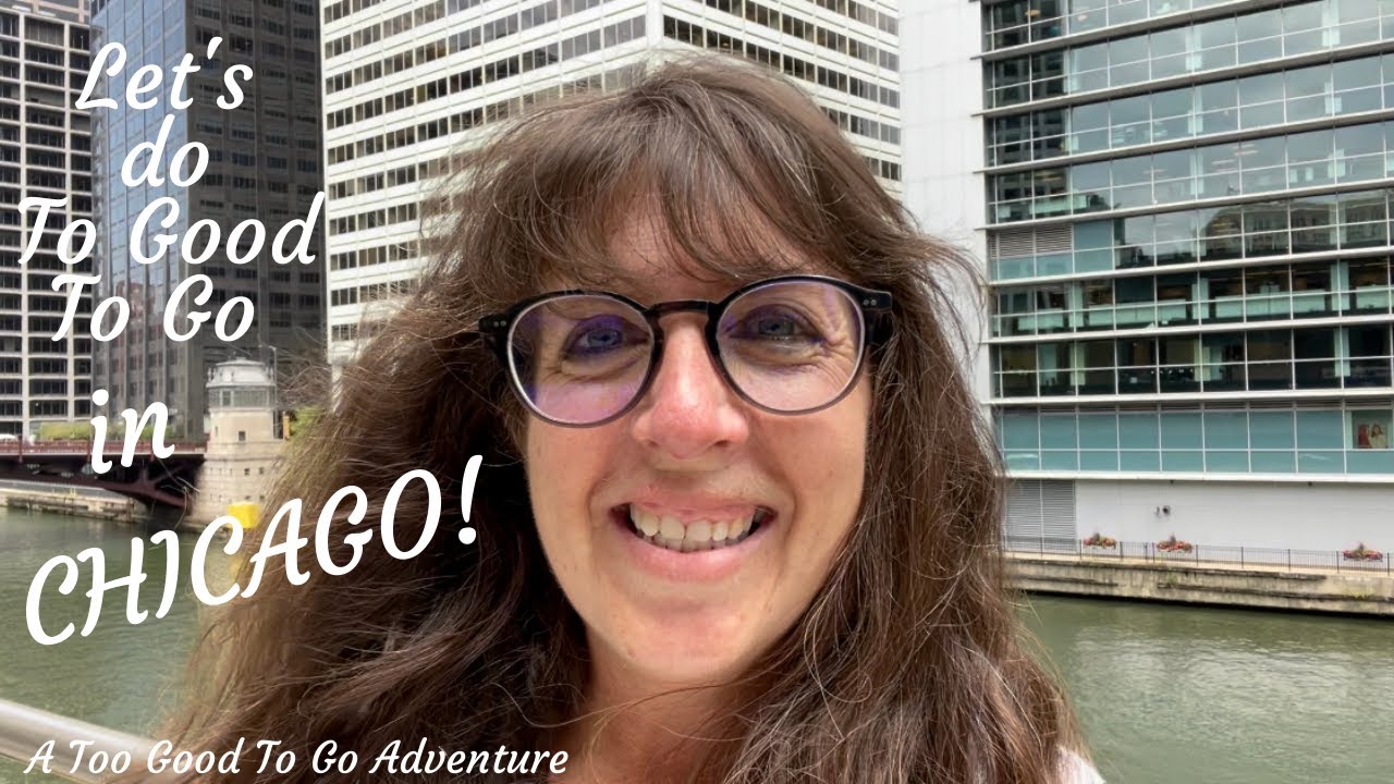 Too Good To Go in CHICAGO - part ONE!