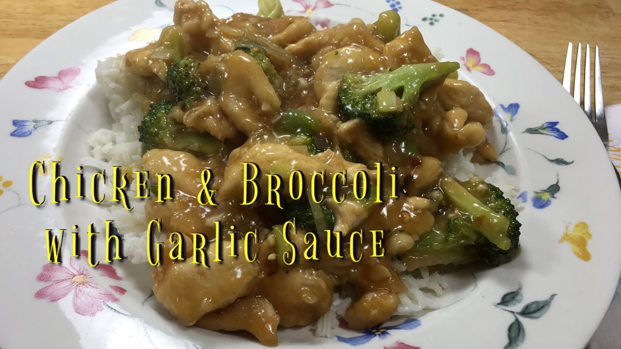 Chicken & Broccoli With Garlic Sauce / Chicken & Broccoli Recipe