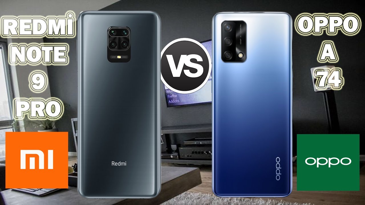 Oppo A74 ve Redmi Note 9 Pro Karşılaştırma