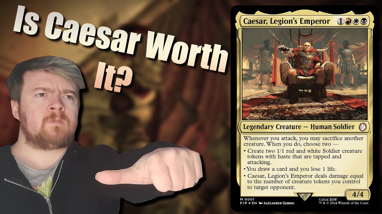 Is the magic the gathering, Caesar Legions Emperor, Fallout Commander Worth It?