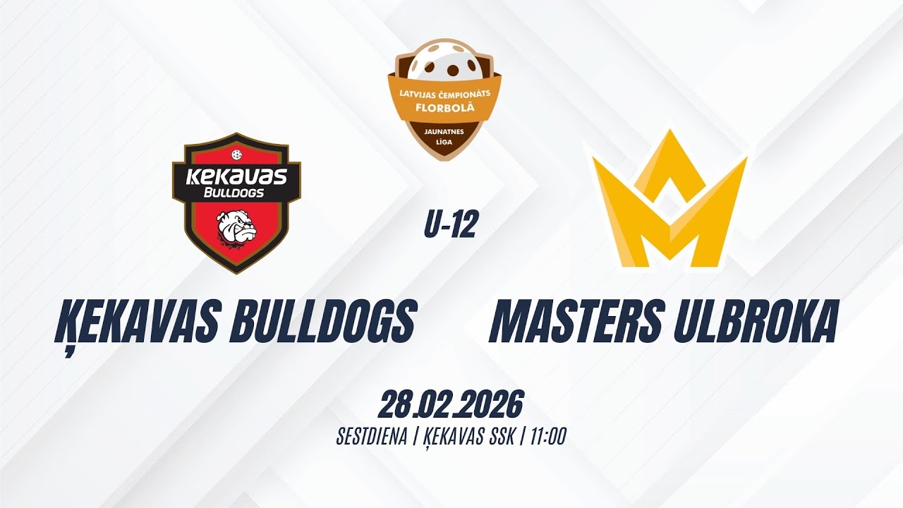 ZU12 Masters Ulbroka- Ķekavas bulldogs- 28/02/2026
