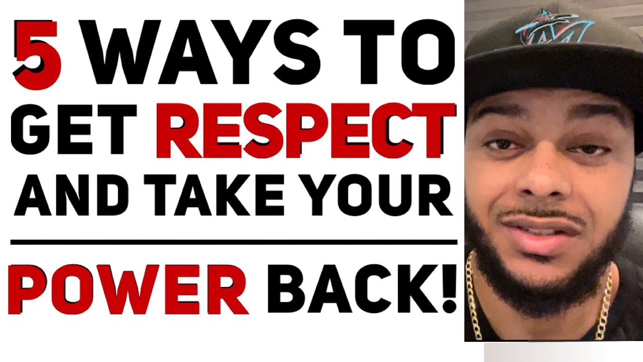 5 ways to get respect from men and take your power back today