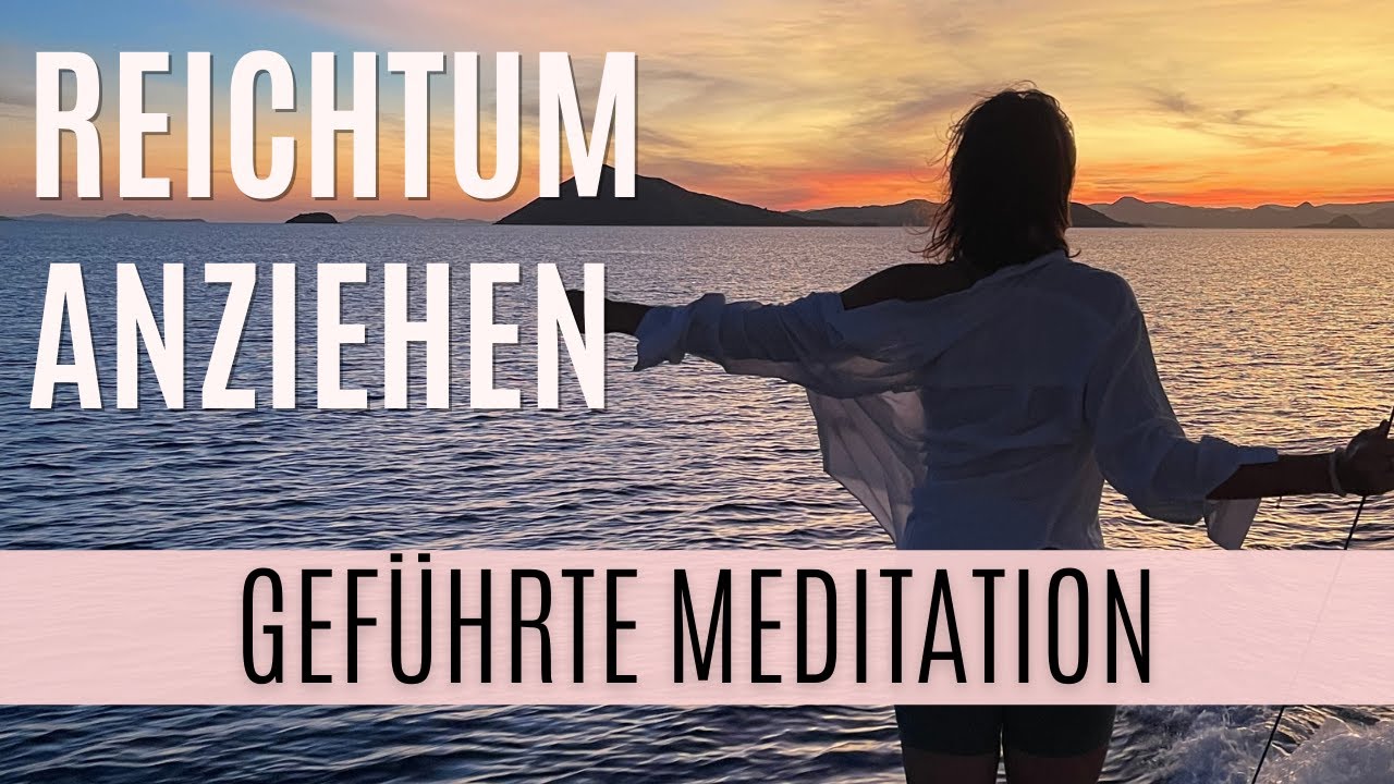 Geld anziehen: 6 Minuten Meditation f&uuml;r Reichtum - Geld manifestieren - Affirmationen