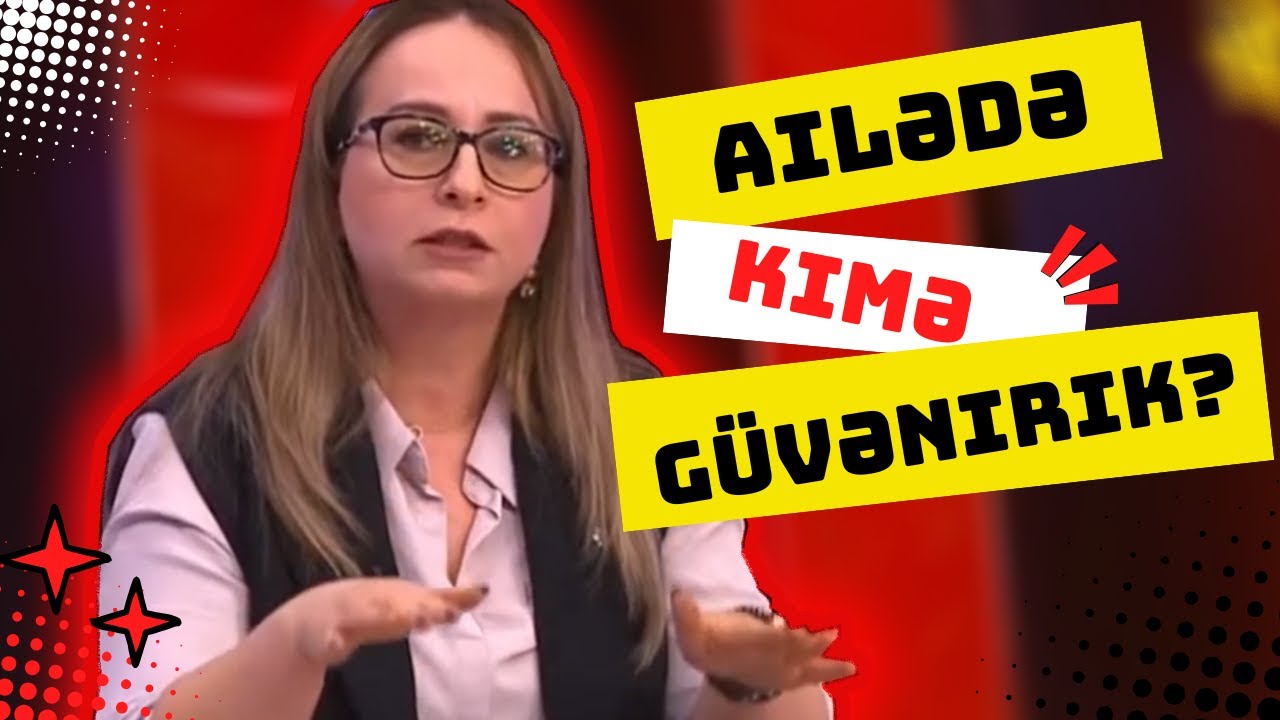 Övladlarımız Ən Çox Kimə Güvənir?