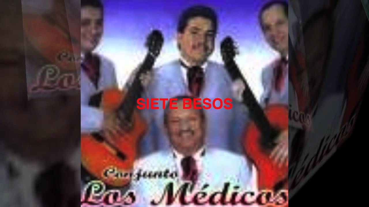 SIETE BESOS -LOS MEDICOS