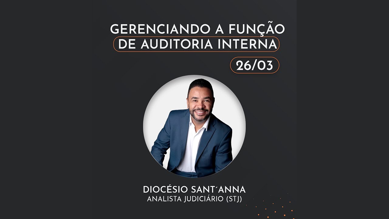 [26/03] Diálogos Auge | Gerenciando a Função de Auditoria Interna