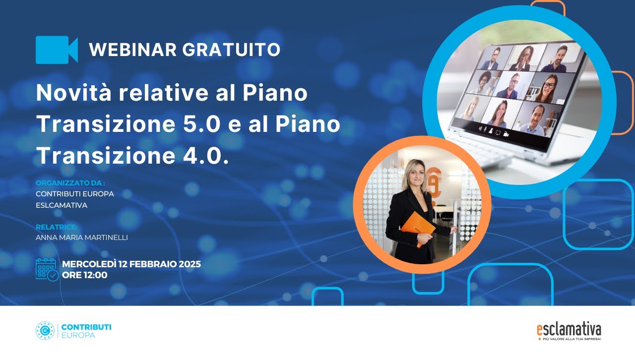 WEBINAR GRATUITO: Novità relative al Piano Transizione 5.0 e al Piano Transizione 4.0.
