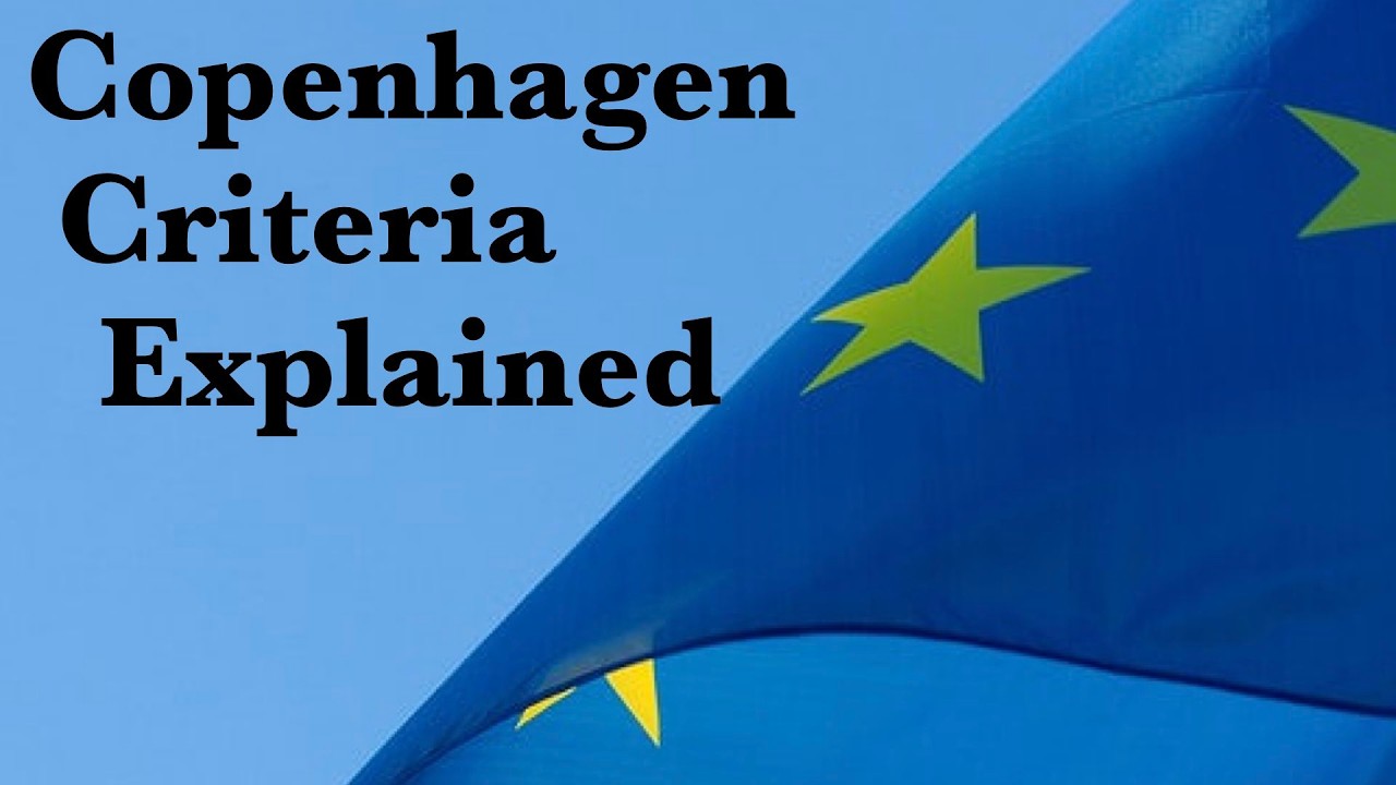 EU Membership Rules: What Are the Copenhagen Criteria?