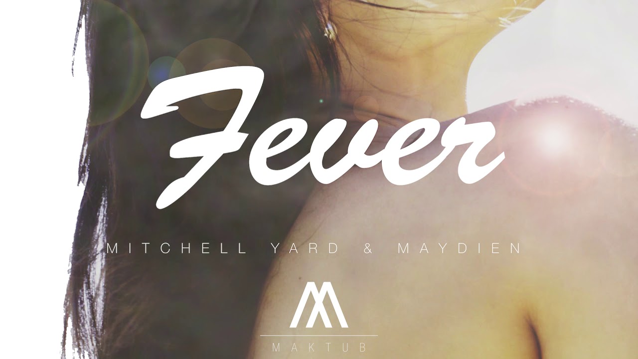 Mitchell Yard & Maydien - Fever
